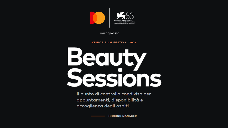Beauty Sessions, il booking manager Mastercard per il Venice Film Festival 2026
